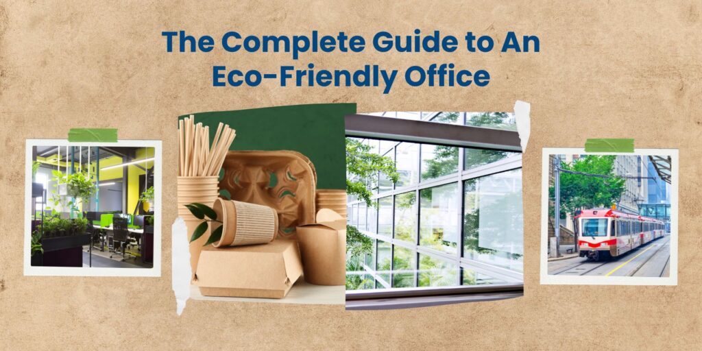 Eco-Friendly Tips for a Greener Office: A Comprehensive Guide